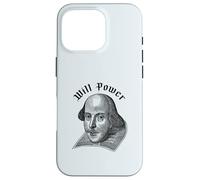WILL POWER Funny William Shakespeare Literature Meme Case for iPhone 16 Pro