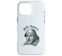WILL POWER Funny William Shakespeare Literature Meme Case for iPhone 16 Pro Max