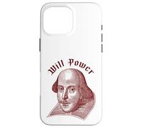 WILL POWER Funny William Shakespeare Literature Meme Case for iPhone 16 Pro Max