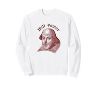 WILL POWER Funny William Shakespeare Literature Meme Sweatshirt