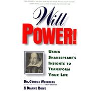 Will Power!: Using Shakespeare's Insights to Transform Your Life