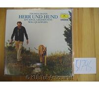 Will Quadflieg (Erzähler) - Thomas Mann: Herr und Hund - Ein Idyll, gelesen von Will Quadflieg [Vinyl LP] [Schallplatte]