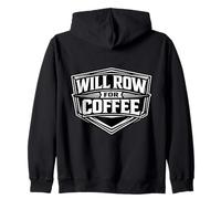 Will Row For Coffee Lover Funny Rowing Crew Team Caffeine Zip Hoodie