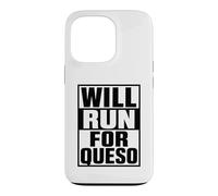 Will Run For Queso Funny Running Cheese Tex Mex Mexican Food Case for iPhone 13 Pro