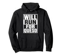 Will Run For Queso Funny Running Cheese Tex Mex Mexican Food Pullover Hoodie