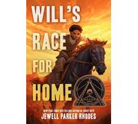 Will’s Race for Home (Coretta Scott King Author Award Winner)