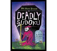 Will Shortz Presents Deadly Sudoku: 200 Hard Puzzles