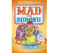 Will Shortz Presents Mad for Sudoku: 200 Challenging Puzzles