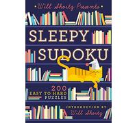 Will Shortz Presents Sleepy Sudoku: 200 Easy to Hard Puzzles
