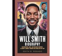 WILL SMITH BIOGRAPHY: Blockbusters, Bars, and Breaking Barriers: A Legend’s Journey Through Hollywood and Hip-Hop