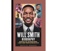 WILL SMITH BIOGRAPHY: Blockbusters, Bars, and Breaking Barriers: A Legend’s Journey Through Hollywood and Hip-Hop