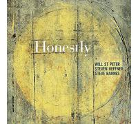 Will St. Peter, Steven Heffner & Steve Barnes - Honestly