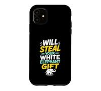 Will Steal Your Funny Gift Exchange Present Case for iPhone 11
