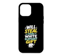 Will Steal Your Funny Gift Exchange Present Case for iPhone 12 Pro Max