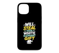 Will Steal Your Funny Gift Exchange Present Case for iPhone 13