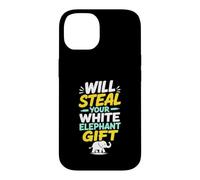 Will Steal Your Funny Gift Exchange Present Case for iPhone 14