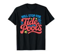 Will Stop Tide Pools Rocky Shore Beach Warning Pool Coastal T-Shirt