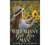 Will Sunny Get Her Man?: He loves me...he loves me not!