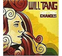 Will Tang - Everything Changes