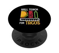 Will Teach Math For Tacos Math Teacher Mathematics Teaching PopSockets Adhesive PopGrip