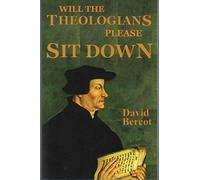 Will the Theologians Please Sit Down