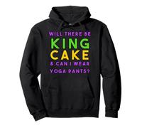 Will There Be King Cake And Can I Wear Yoga Pants Mardi Gras Pullover Hoodie