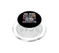 Will Trade Lesson Plans For More Cardstock Art Teacher PopSockets PopGrip for MagSafe