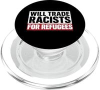 Will Trade Racists For Refugees Immigrants Mexico Chicano PopSockets PopGrip for MagSafe