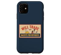 Will Trade Racists for Refugees Support Social Justice Case for iPhone 11