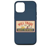 Will Trade Racists for Refugees Support Social Justice Case for iPhone 12/12 Pro