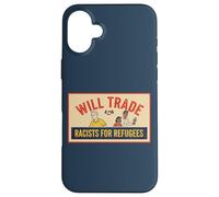 Will Trade Racists for Refugees Support Social Justice Case for iPhone 16 Plus