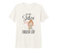 Will Trade Sister for an English Lop Premium T-Shirt
