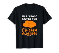 Will Trade Sister For Chicken Nuggets Kids Boys Girls T-Shirt