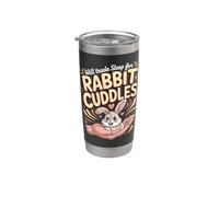 Will Trade Sleep for Rabbit Cuddles Bunny Stainless Steel Insulated Tumbler