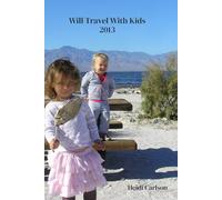 Will Travel with Kids 2013