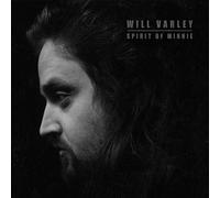 WILL VARLEY - Spirit Of Minnie