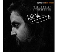 Will Varley - Spirit Of Minnie (Amazon Signed Exclusive)