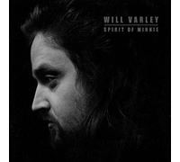 Will Varley - Spirit Of Minnie [VINYL]