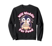 Will Waddle For Food Penguin Kawaii Cute Funny Sweatshirt