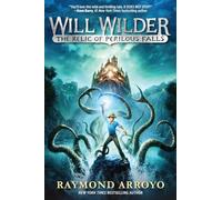 Will Wilder: The Relic Of Perilous Falls