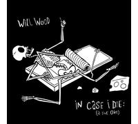 WILL WOOD - IN CASE I DIE A LIVE ONE TRIPLE LP BLACK AND WHITE 'NIGH - K72z