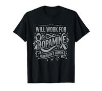 Will Work for Dopamine Parkinson's Humor Silver Ribbon T-Shirt