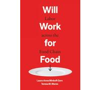 Will Work for Food: Labor across the Food Chain