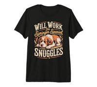 Will Work for Springer Spaniel Snuggles Dog Premium T-Shirt