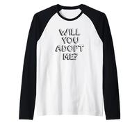 Will You Adopt Me - Sweet Surprise Adoption Raglan Baseball Tee