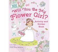Will You Be My Flower Girl? Activity and Sticker Book
