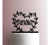 Will You Be My Valentine - Acrylic Cake Topper 7 Inch Width/Black