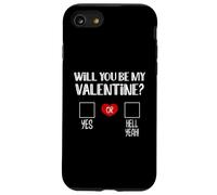 Will You Be My Valentine Yes or Hell Romantic Valentines Day Case for iPhone SE (2020) / 7/8