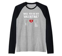 Will You Be My Valentine Yes or Hell Romantic Valentines Day Raglan Baseball Tee