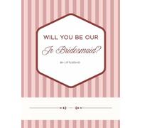 Will You Be Our Jr Bridesmaid?: Journal